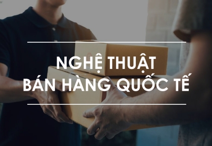 Nghệ Thuật Bán Hàng Quốc Tế